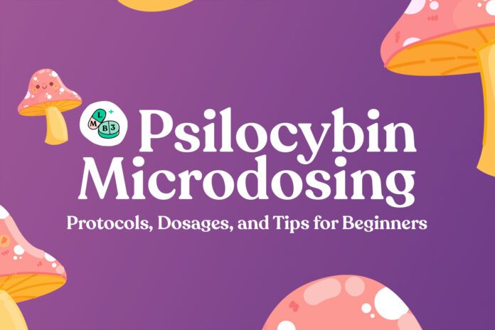 Psilocybin Microdosing 101 Protocols, Dosages, and Tips for Beginners